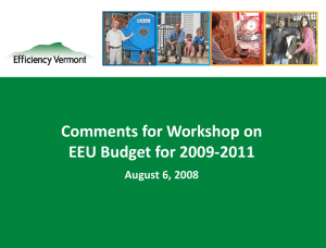 Comments for Workshop on EEU Budget for 2009-2011 August 6, 2008 1