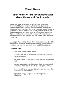 Visual Stress User-Friendly Text for Students with Visual Stress and /or Dyslexia
