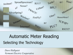 Automatic Meter Reading Selecting the Technology BPL? Internet?