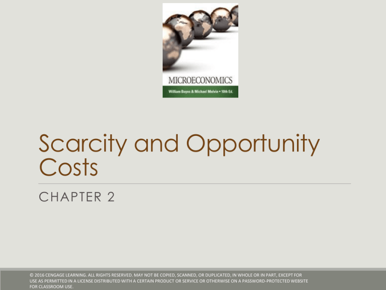 Scarcity And Opportunity Costs CHAPTER 2