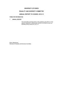 UNIVERSITY OF ESSEX  EQUALITY AND DIVERSITY COMMITTEE ANNUAL REPORT TO COUNCIL 2012-13