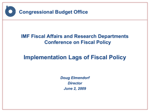 Implementation Lags of Fiscal Policy Congressional Budget Office Conference on Fiscal Policy