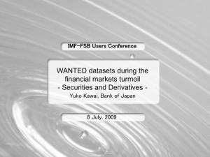 WANTED datasets during the financial markets turmoil - Securities and Derivatives -