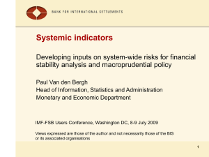 Systemic indicators Developing inputs on system-wide risks for financial