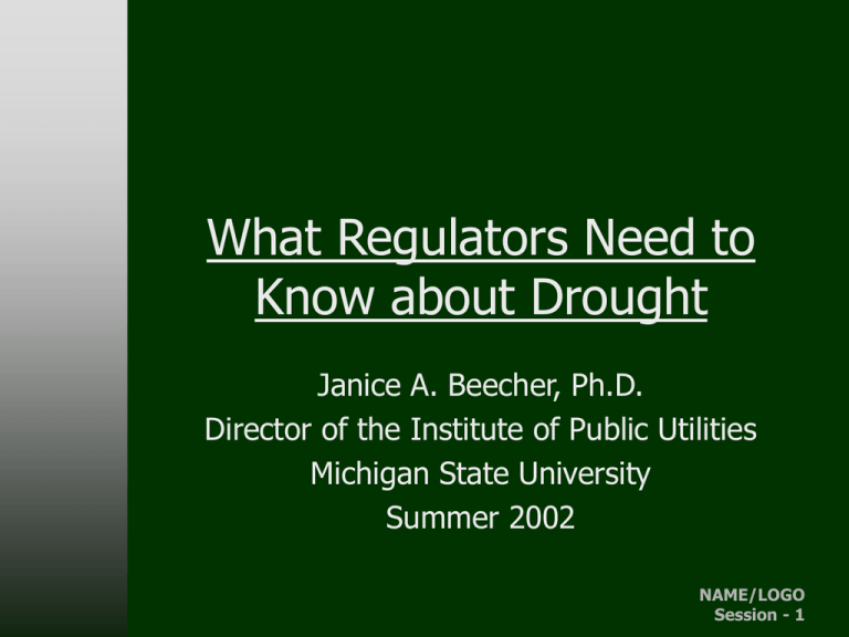 What Regulators Need To Know About Drought What Regulators Need To Know About Drought