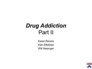 Drug Addiction Part II Karen Revere Kian Eftekhari