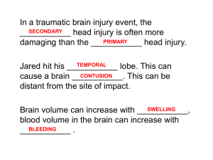 In a traumatic brain injury event, the