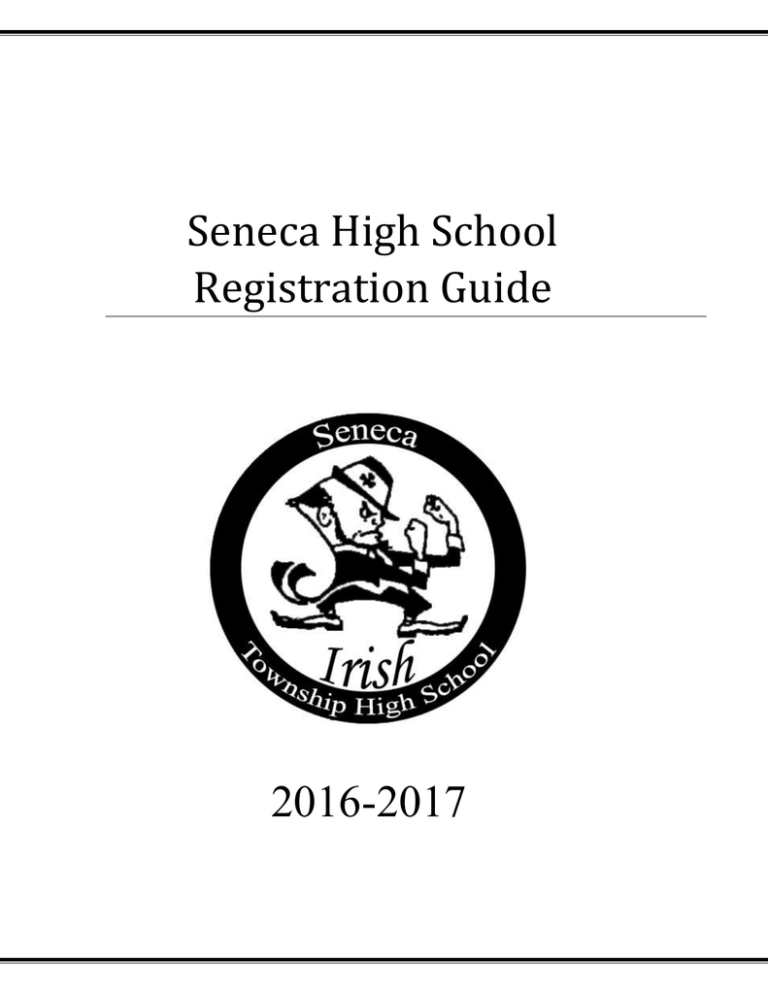 Seneca High School Registration Guide 20162017