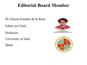 Editorial Board Member Dr. Gloria Esteban de la Rosa Editor-in-Chief Professor