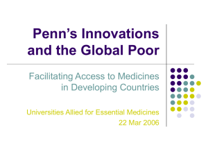 Penn’s Innovations and the Global Poor Facilitating Access to Medicines in Developing Countries