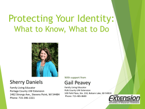 Protecting Your Identity: What to Know, What to Do Sherry Daniels Gail Peavey