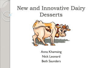 New and Innovative Dairy Desserts Anna Khamsing Nick Leonard