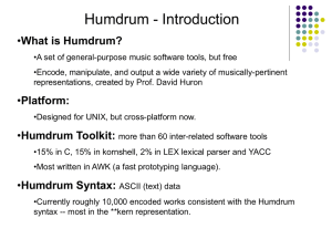 Humdrum - Introduction What is Humdrum?