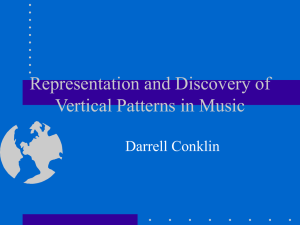 Representation and Discovery of Vertical Patterns in Music Darrell Conklin