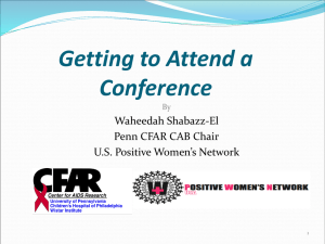 Getting to Attend a Conference Waheedah Shabazz-El Penn CFAR CAB Chair