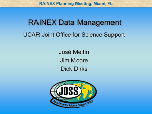 RAINEX Data Management UCAR Joint Office for Science Support José Meitín Jim Moore