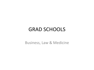GRAD SCHOOLS Business, Law &amp; Medicine