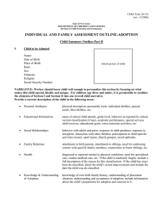 INDIVIDUAL AND FAMILY ASSESSMENT OUTLINE-ADOPTION  Child Summary Outline-Part B