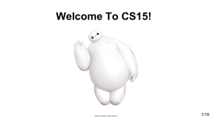 Welcome To CS15! 1/19 Andries van Dam 2015 09/10/15