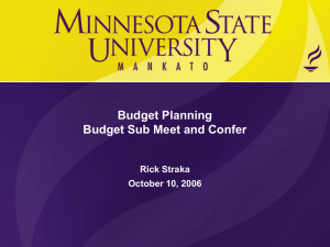 Budget Planning Budget Sub Meet and Confer Rick Straka October 10, 2006