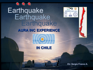 Earthquake AURA INC EXPERIENCE IN CHILE EU. Sergio Franco A.