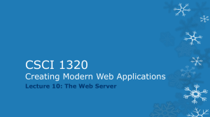 CSCI 1320 Creating Modern Web Applications Lecture 10: The Web Server