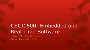 CSCI1600: Embedded and Real Time Software Lecture 27:  Real Time Linux