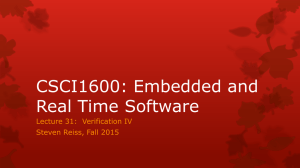 CSCI1600: Embedded and Real Time Software Lecture 31:  Verification IV