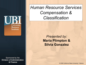Human Resource Services Compensation &amp; Classification Presented by:
