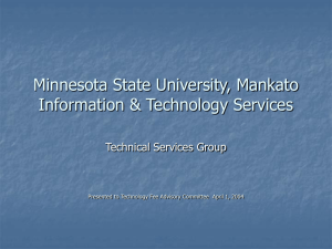 Minnesota State University, Mankato Information &amp; Technology Services Technical Services Group