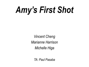 Amy’s First Shot Vincent Cheng Marianne Harrison Michelle Higa