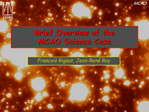 Brief Overview of the MCAO Science Case Francois Rigaut, Jean-René Roy MCAO