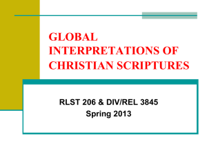 GLOBAL INTERPRETATIONS OF CHRISTIAN SCRIPTURES RLST 206 &amp; DIV/REL 3845