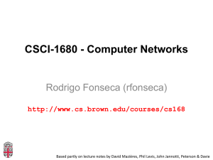 CSCI-1680 - Computer Networks Rodrigo Fonseca (rfonseca)
