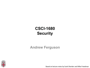 CSCI-1680 Security Andrew Ferguson