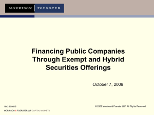 Financing Public Companies Through Exempt and Hybrid Securities Offerings October 7, 2009