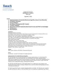 1.  Implementation of Custodial Restructuring Plan  (Guest: Lisa... 2.  President’s Remarks 3.  Provost Matters