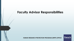 Faculty Advisor Responsibilities HUMAN RESEARCH PROTECTION PROGRAM (HRPP) OFFICE