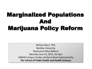 Marginalized Populations And Marijuana Policy Reform