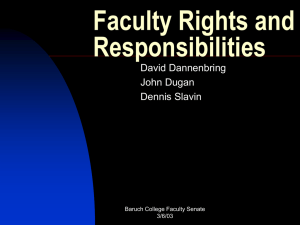 Faculty Rights and Responsibilities David Dannenbring John Dugan