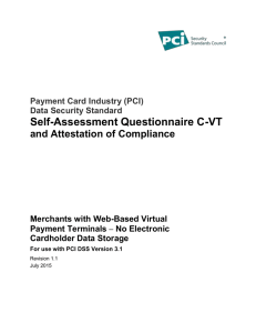 Self-Assessment Questionnaire C-VT and Attestation of Compliance Payment Card Industry (PCI)