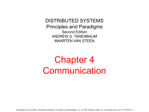 Chapter 4 Communication DISTRIBUTED SYSTEMS Principles and Paradigms