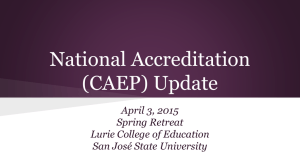 National Accreditation (CAEP) Update April 3, 2015 Spring Retreat