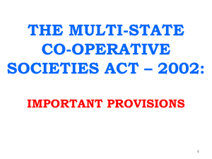 THE MULTI-STATE CO-OPERATIVE SOCIETIES ACT – 2002: IMPORTANT PROVISIONS