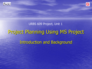 Project Planning Using MS Project Introduction and Background