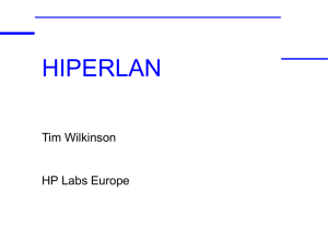HIPERLAN Tim Wilkinson HP Labs Europe