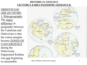 ORDOVICIAN (488-443 MYBP) 1. Paleogeography The major