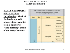 EARLY CENOZOIC: (65-1.8 MYBP): Introduction: Much of the landscape as it
