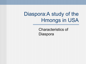 Diaspora:A study of the Hmongs in USA Characteristics of Diaspora