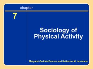 7 Sociology of Physical Activity Chapter 7 Sociology of